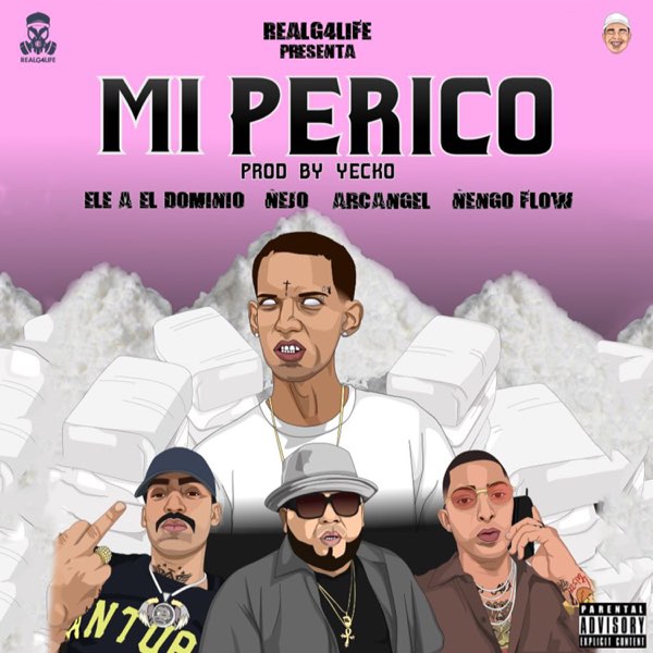 ‎Mi Perico (Remix) - Single by Ele a el Dominio, Ñejo, Arcángel & Ñengo  Flow on Apple Music