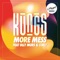 More Mess (feat. Olly Murs & Coely) - Kungs lyrics