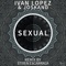 Sexual - Ivan Lopez lyrics