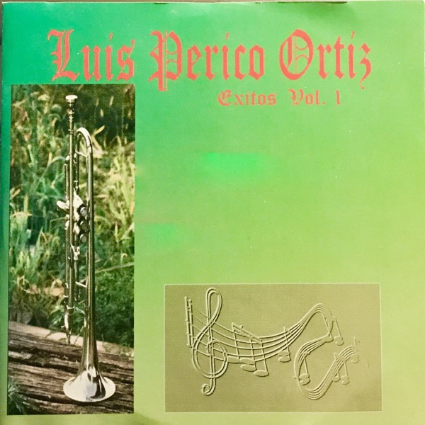 Luis Perico Ortiz Éxitos, Vol. 1