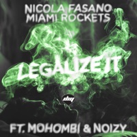 Legalize It (feat. Mohombi & Noizy) - Single - Nicola Fasano & Miami Rockets