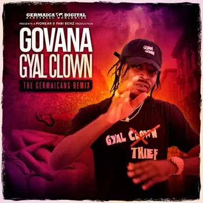 Gyal Clown (The Germaicans Remix) - Single - Govana