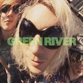 Green River - Swallow My Pride