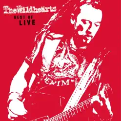 Best of Live - The Wildhearts Best of Live - The Wildhearts
