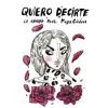 Stream & download Quiero Decirte (feat. Maga Córdova) - Single