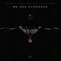 We Are Stronger (feat. Jaquae, Mariah Lynn & Kiyanne) - Single - Safaree