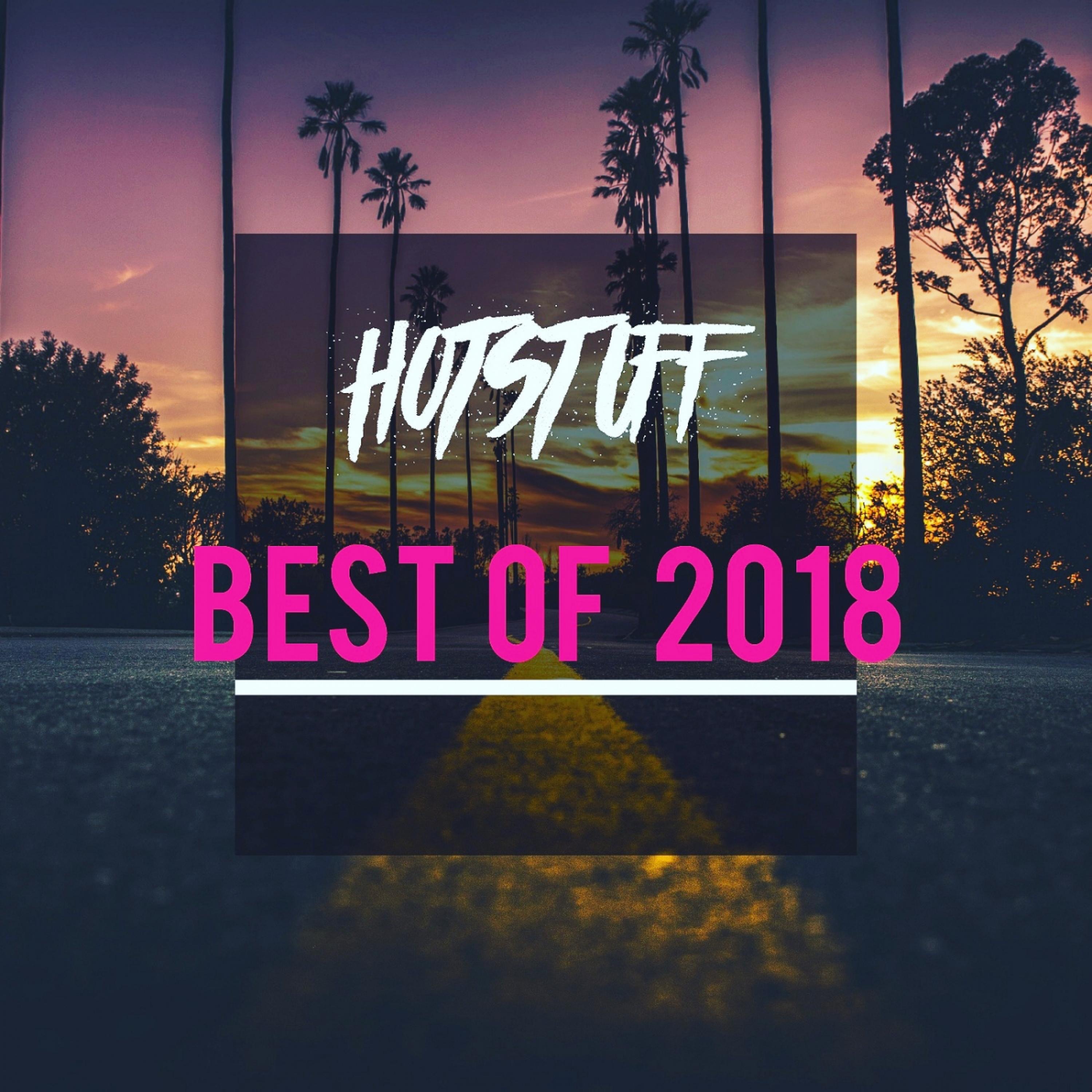 Hot Stuff - Best Of 2018