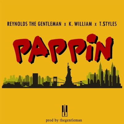 Pappin (feat. K. William & T. Styles) - Single