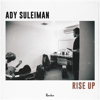 Rise Up - Ady Suleiman