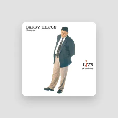 Listen to Barry Hilton, watch music videos, read bio, see tour dates & more!