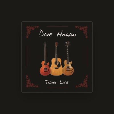 Listen to Dave Hogan, watch music videos, read bio, see tour dates & more!