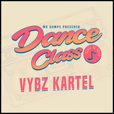 Dance Class (Ozuna Remix) - Single - Vybz Kartel