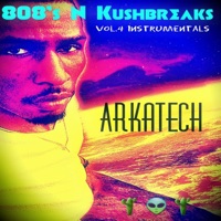 808s N Kushbreaks, Vol.4 (Instrumentals) [Instrumental] - Arkatech