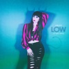 Low (feat. Nate Curry) - Single