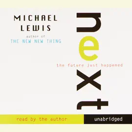 Next: The Future Just Happened (Unabridged)