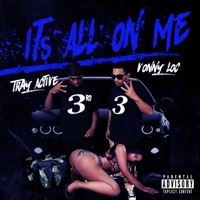Its All On Me - Single - Vonny Loc & TRAY ACTIVE