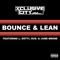 Bounce & Lean (feat. L. Dotti, Hus. & June Brone) - DJ Xclusive City lyrics