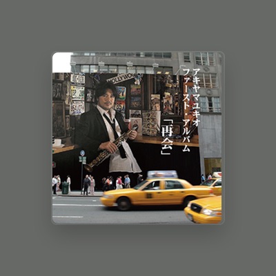 Listen to akiyama yukio, watch music videos, read bio, see tour dates & more!