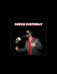 Listen to Super Birthday, watch music videos, read bio, see tour dates & more!