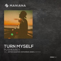 Turn Myself - EP - Dophamean, Jaytor & Pushkarev