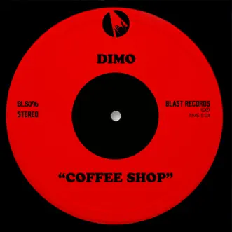 Coffee Shop - Single by DiMo album reviews, ratings, credits