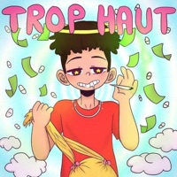 Trop Haut - Single - Yung Nodjok