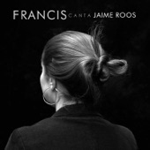 Francis Canta Jaime Roos artwork