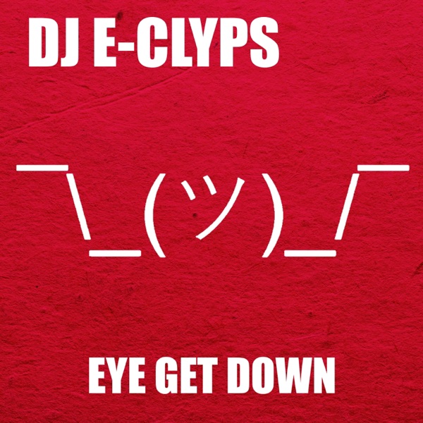 Eye Get Down - Single