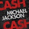 Cash Cash - Michael Jackson (The Beat Goes On) [Extended Mix]