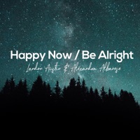Landon Austin - Happy Now / Be Alright (Acoustic Mashup) [feat. Alexandra Albanese]