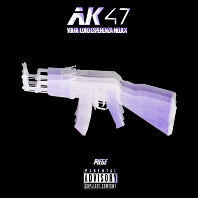 AK47 (feat. Lord Esperanza, Nelick & Piège) - Single