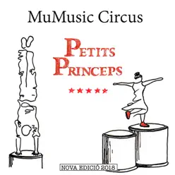 Petits Prínceps (Banda Sonora Original) (Nova Edició 2018) - Mumusic Circus