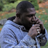 They Love Me Now - Single - YK-TMV
