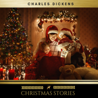 Charles Dickens & Golden Deer Classics - The Complete Christmas Stories artwork