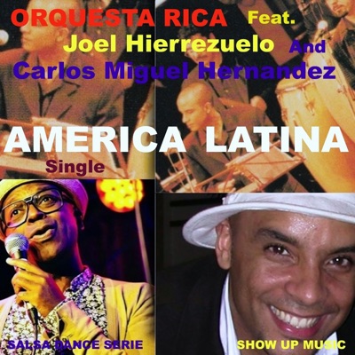 América Latina (feat. Joel Hierrezuelo & Carlos Miguel Hernandez) [Salsa Dance Serie] - Single