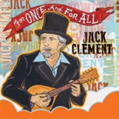 Jack Clement - (11/) Jesus Don't Give Up On Me w/The Del McCoury Band and Alison