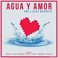 Agua y Amor - VMC & Caca Werneck