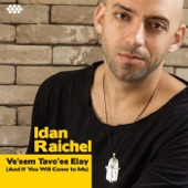 Idan Raichel - Ve'eem Tavo'ee Elay (And If You Will Come to Me)