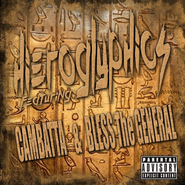 Hieroglyphics (feat. Cambatta & Bless the General)