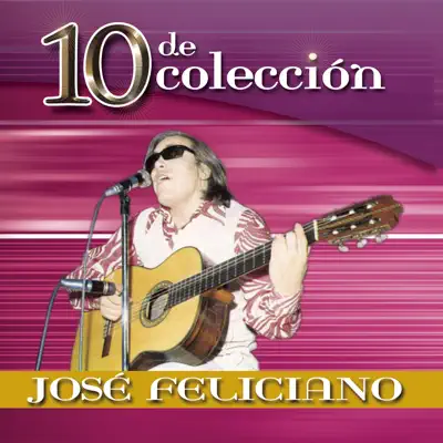 10 De Colección - José Feliciano