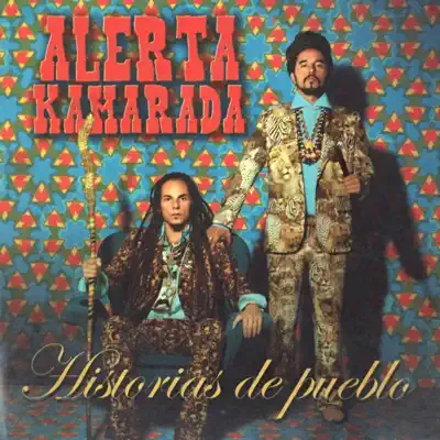 Historias de Pueblo - Alerta Kamarada