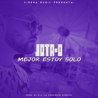Mejor Estoy Solo - Single - Jota-O
