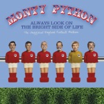 Always Look On the Bright Side of Life (The Unofficial England Football Anthem) - Single