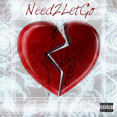 Need 2 Let Go - Single