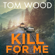 Tom Wood - Kill For Me
