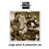 Alexandre Vaz Amanhecer PNJ Sessions: Jorge Ailton & Alexandre Vaz - EP