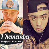 I Remember (feat. Stotty P) - Single - King Low