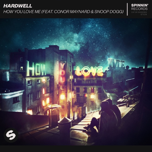 Armin van Buuren & Hardwell - How You Love Me (feat. Conor Maynard & Snoop Dogg)