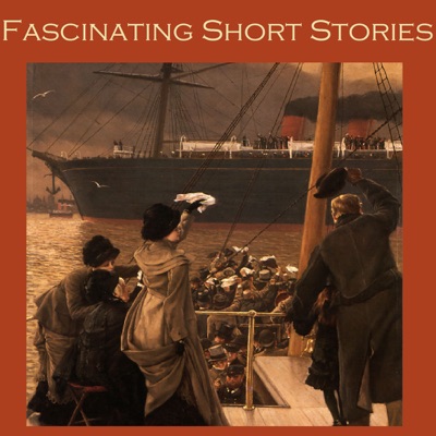 Fascinating Short Stories: Thirty Outstanding Classic Tales (Unabridged)