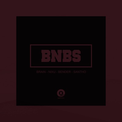 Bnbs (feat. Brain, Bendes & Santho) - Single